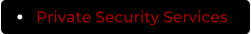 Private Security Services