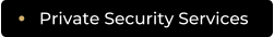 Private Security Services