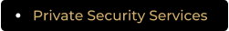 Private Security Services